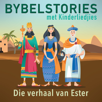 Die Verhaal Van Ester (In Afrikaans)/Bybelstories Met Kinderliedjies