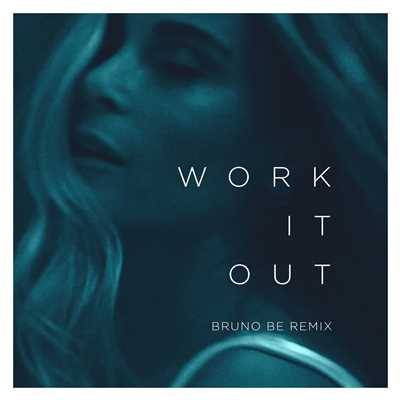 シングル/Work It Out (Bruno Be Remix)/Elekfantz／Bruno Be