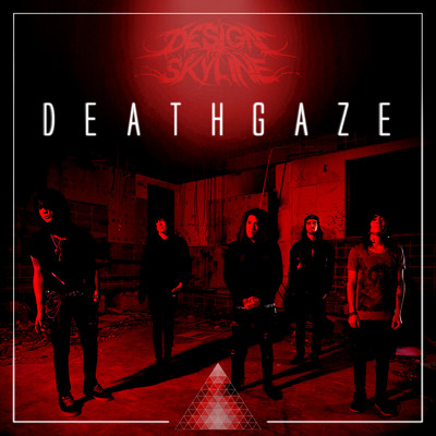 シングル/Deathgaze/Design The Skyline