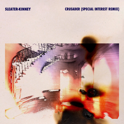 シングル/Crusader (Special Interest Remix)/Sleater-Kinney
