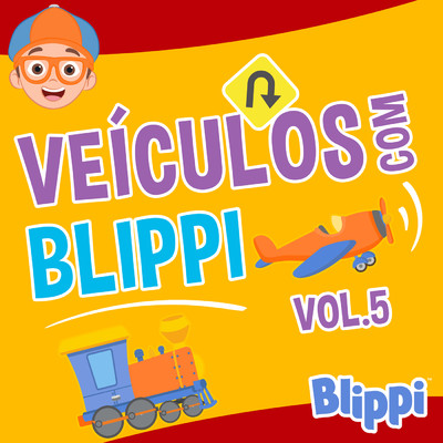 アルバム/Veiculos com Blippi, Vol.5/Blippi em Portugues