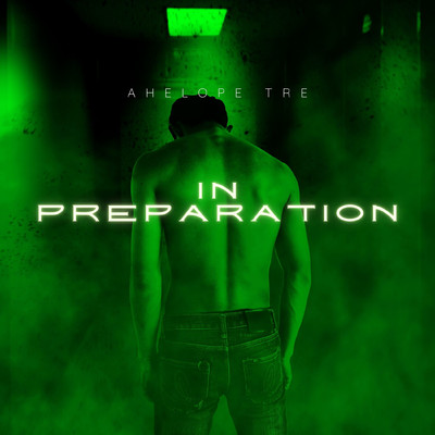 アルバム/In Preparation/Ahelope Tre