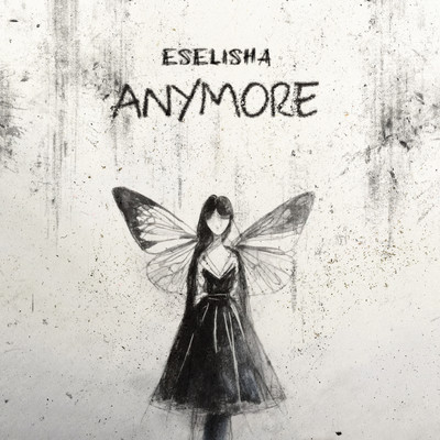 シングル/Anymore/ESELISHA