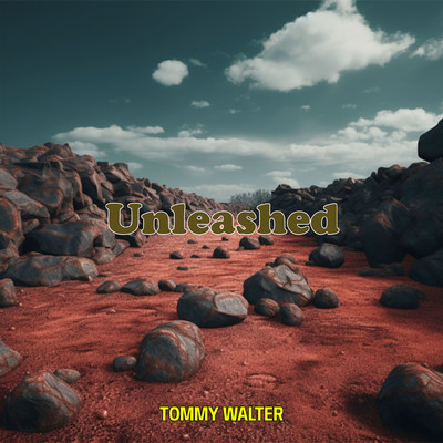 Unleashed/Tommy Walter