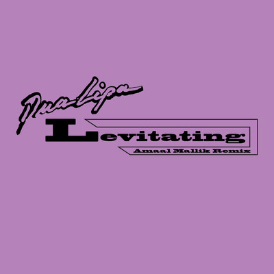 シングル/Levitating (feat. Prakriti Kakar & Sukriti Kakar) [Amaal Mallik Remix]/Dua Lipa