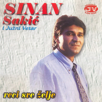 アルバム/Reci sve zelje/Sinan Sakic／Juzni Vetar