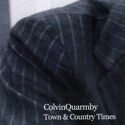 アルバム/Town & Country Times/Colvin Quarmby