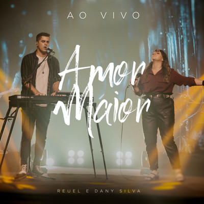 シングル/Amor Maior (Ao Vivo)/Reuel e Danny