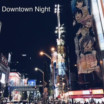 Downtown Night/DJ Shinsuke ！