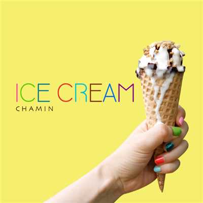 シングル/Ice Cream (English Ver.)/ChaMin