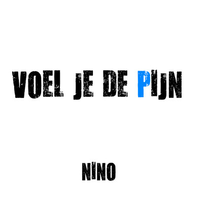 シングル/Voel Je De Pijn/Nino
