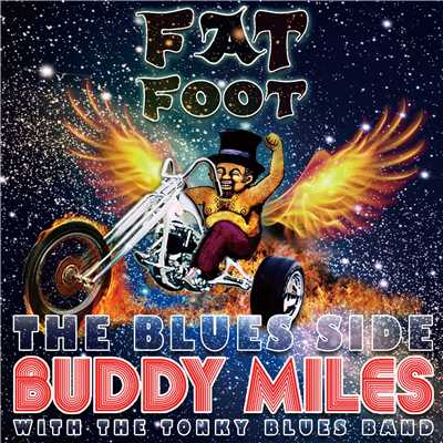 Fat Foot - The Blues Side/BUDDY MILES
