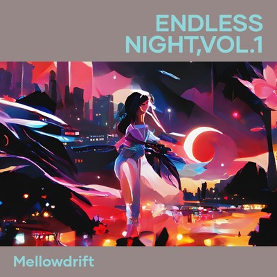 シングル/Endless Night,Vol.1/MellowDrift