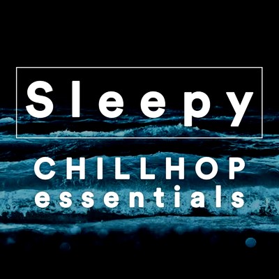アルバム/sleepy playlist - chillhop essentials, vol.3/Dr. sueno profundo