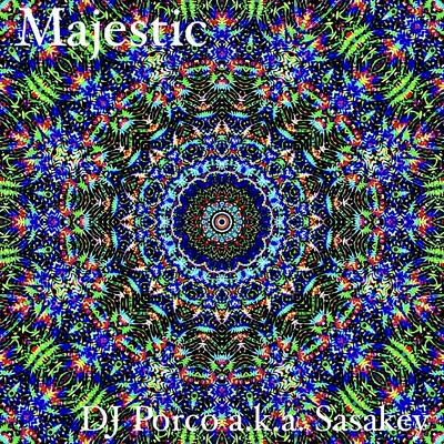 Majestic/DJ Porco a.k.a. Sasakey