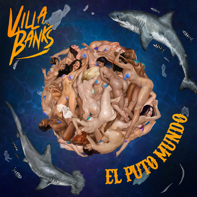 アルバム/El Puto Mundo (Explicit)/VillaBanks