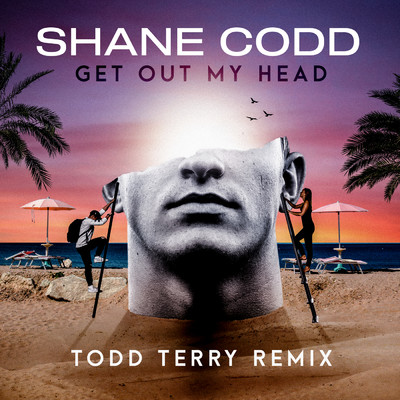 Get Out My Head (Todd Terry Remix)/Shane Codd／Todd Terry