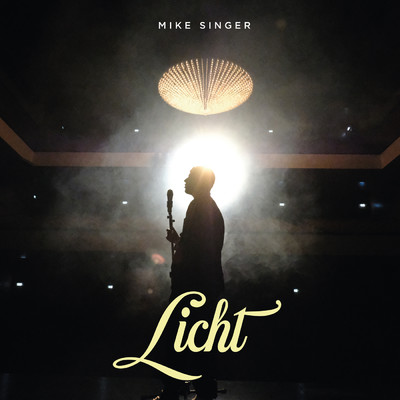 Licht/Mike Singer