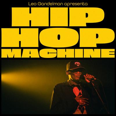 Hip Hop Machine #20/レオ・ガンデルマン／Machine Series／Rappin' Hood