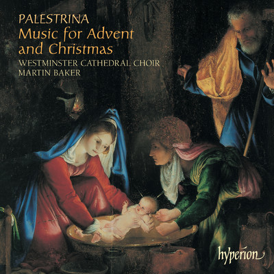 Palestrina: Music for Advent & Christmas/Westminster Cathedral Choir／Martin Baker