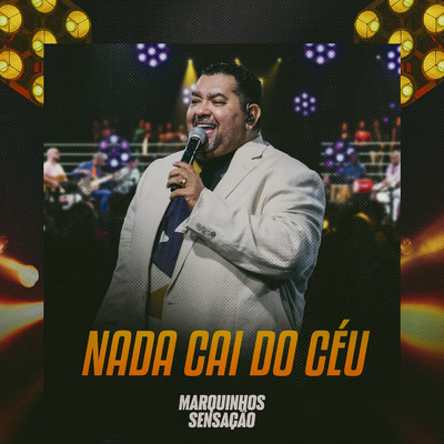 シングル/Nada Cai Do Ceu (Ao Vivo)/Marquinhos Sensacao