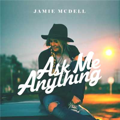 アルバム/Ask Me Anything/Jamie McDell