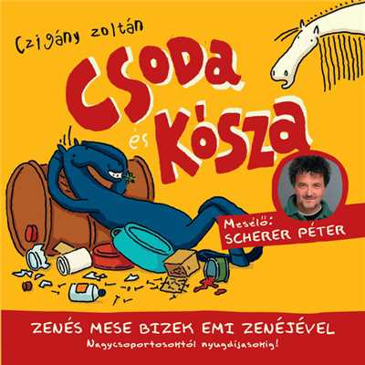 Csoda es Kosza/Bizek Emi／Scherer Peter／Czigany Zoltan