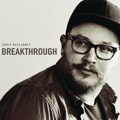 アルバム/Breakthrough (Live)/Chris McClarney