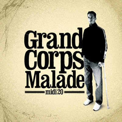 Grand Corps Malade／John Pucc'Chocolat
