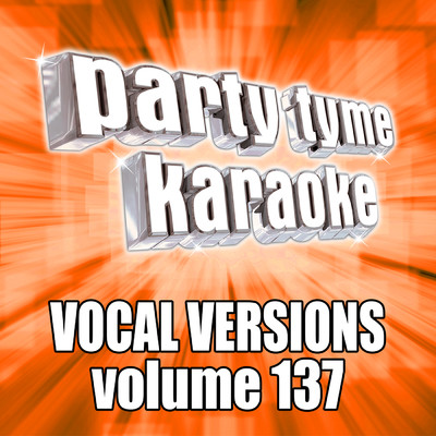 アルバム/Party Tyme 137 (Vocal Versions)/Party Tyme Karaoke