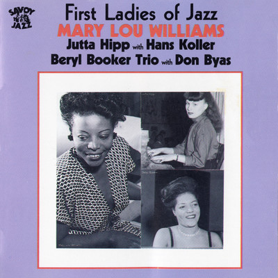 メアリー・ルー・ウィリアムス／ユタ・ヒップ／Beryl Booker Trio