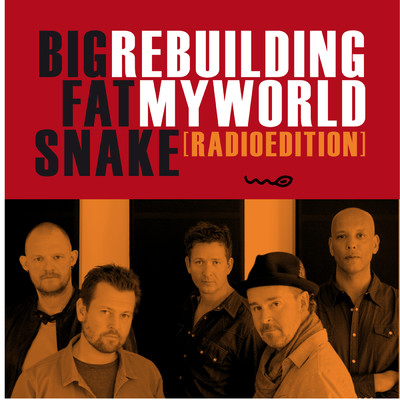 シングル/Rebuilding My World (Radio Edit)/Big Fat Snake