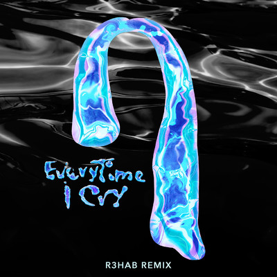シングル/EveryTime I Cry (R3HAB Remix)/Ava Max