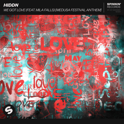 We Got Love (feat. Mila Falls) [Medusa Festival Anthem]/HIDDN