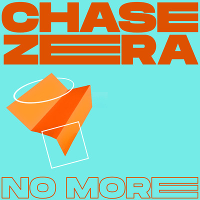 シングル/No More/Chase Zera