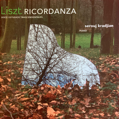 Liszt Ricordanza Doce Estudios Trascendentales/Serouj Kradjian