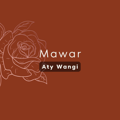 Mawar/Aty Wangi