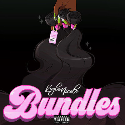 Bundles (feat. Taylor Girlz)/Kayla Nicole