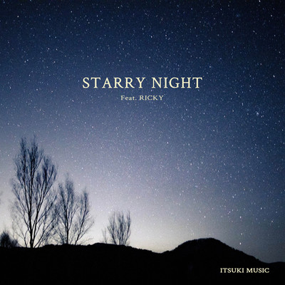 シングル/Starry night/ITSUKI MUSIC feat. Ricky