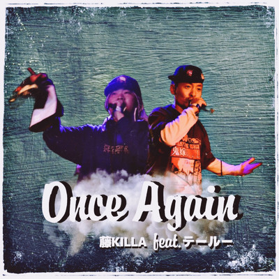 Once Again/藤KILLA feat. テールー