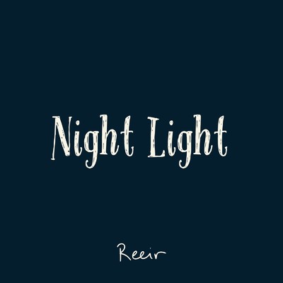 シングル/常夜灯/Reeir