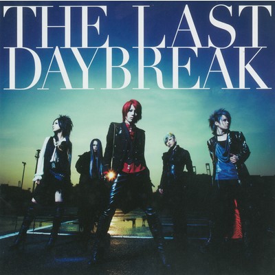 アルバム/THE LAST DAYBREAK/exist†trace