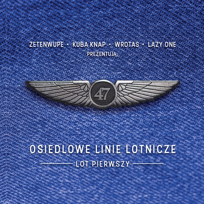 Osiedlowe Linie Lotnicze／Kaietanovich／M.A.D.A.