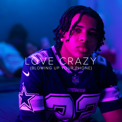 Love Crazy (Blowing Up Your Phone) (Sped Up)/Breez Kennedy