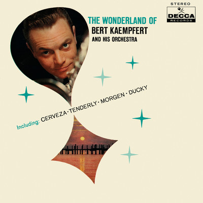 The Wonderland Of Bert Kaempfert (Expanded Edition)/ベルト・ケンプフェルト