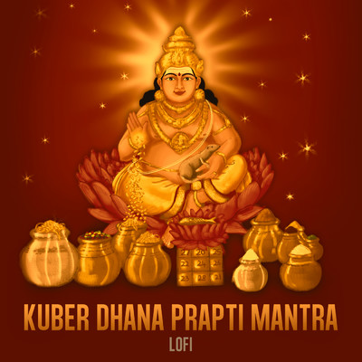 Kuber Dhana Prapti Mantra (Lofi)/Abhilasha Chellam／Pratham