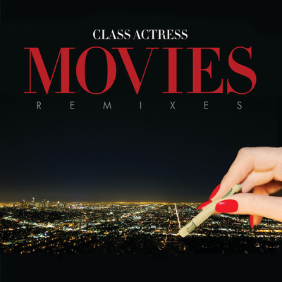 アルバム/Movies (Remixes)/クラス・アクトレス