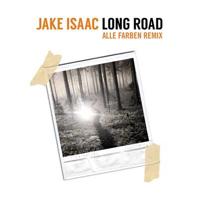 シングル/Long Road (Alle Farben Remix)/Jake Isaac