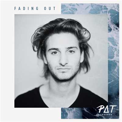 シングル/Fading Out/Pat Burgener