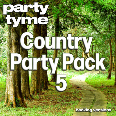 Girl Crush (made popular by Little Big Town) [backing version]/Party Tyme